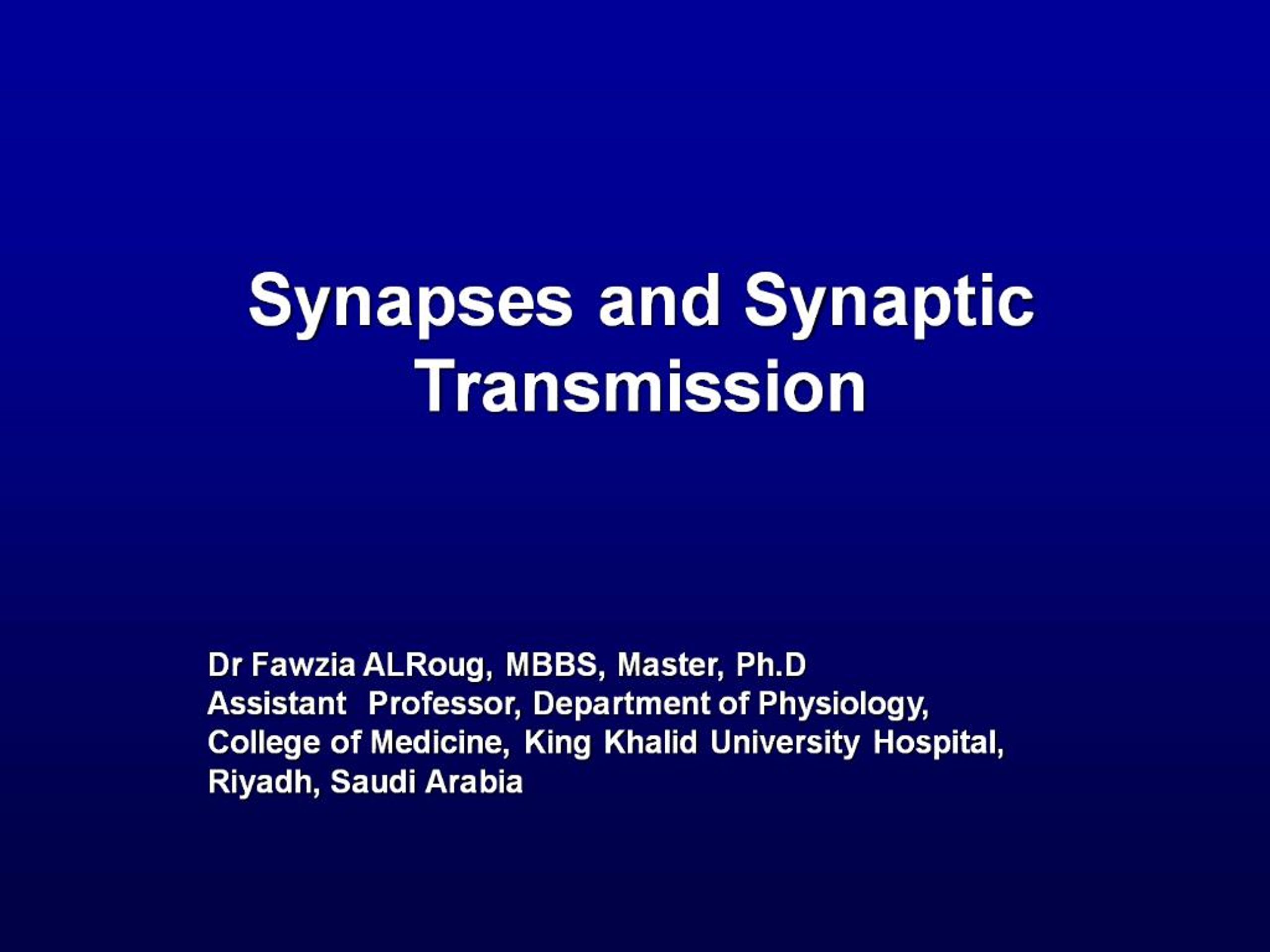 PPT - Synapses and Synaptic Transmission PowerPoint Presentation, free ...
