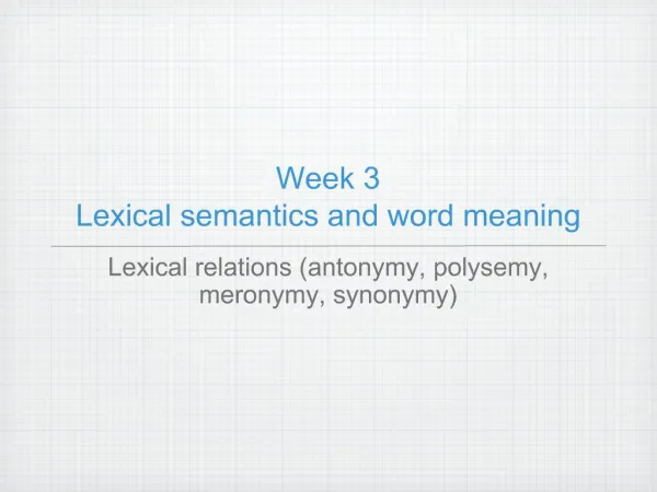 Week 3 Lexical semantics and word meaning