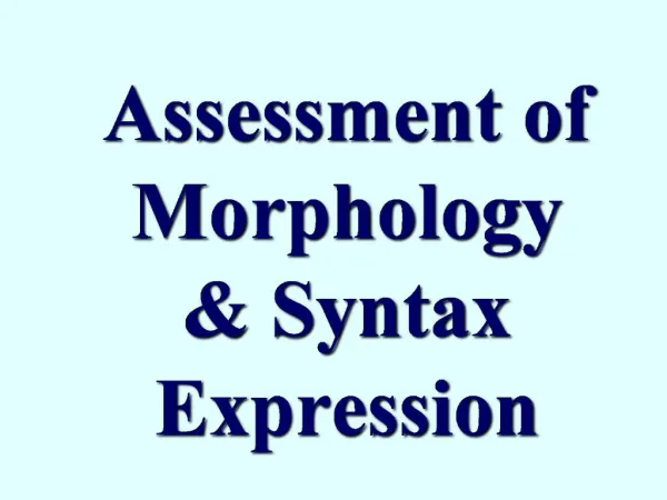 Assessment of Morphology Syntax Expression