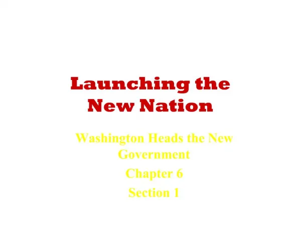 Launching the New Nation