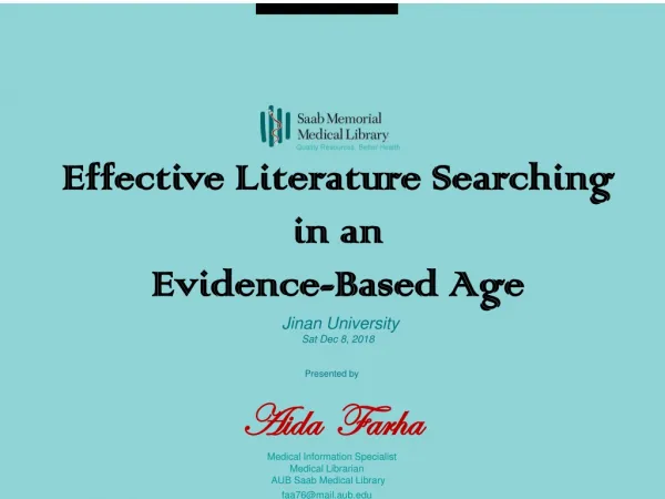 Effective Literature Searching in an Evidence-Based Age Jinan University Sat Dec 8, 2018