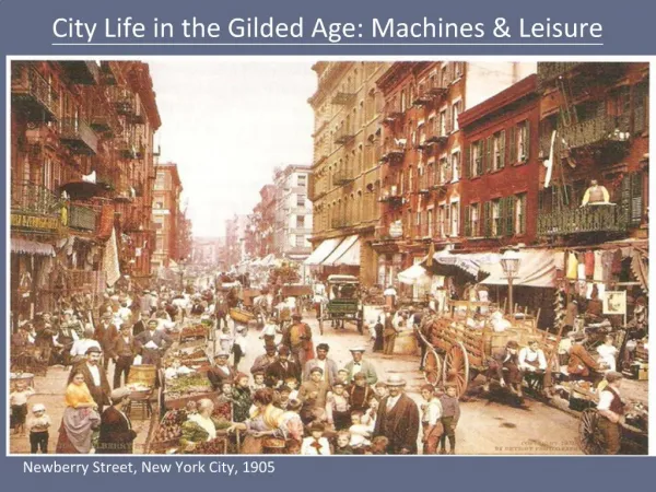 City Life in the Gilded Age: Machines Leisure
