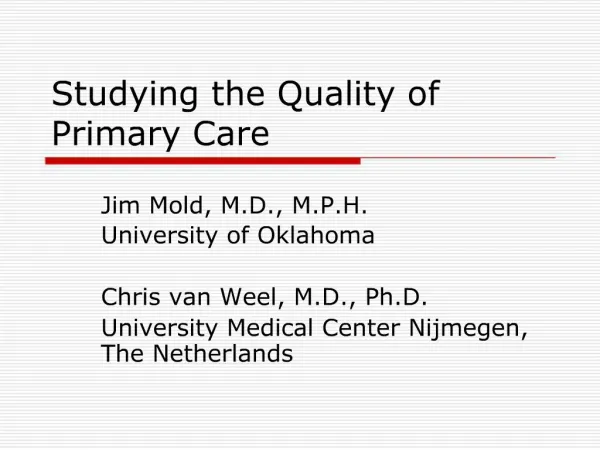 Studying the Quality of Primary Care