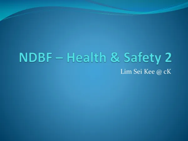 NDBF – Health &amp; Safety 2
