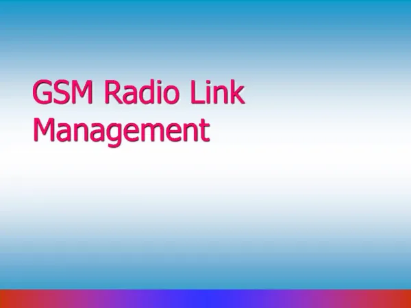 GSM Radio Link Management