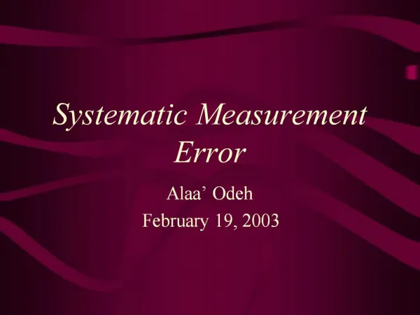 Systematic Measurement Error