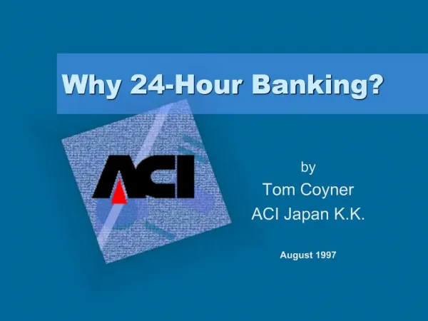 Why 24-Hour Banking
