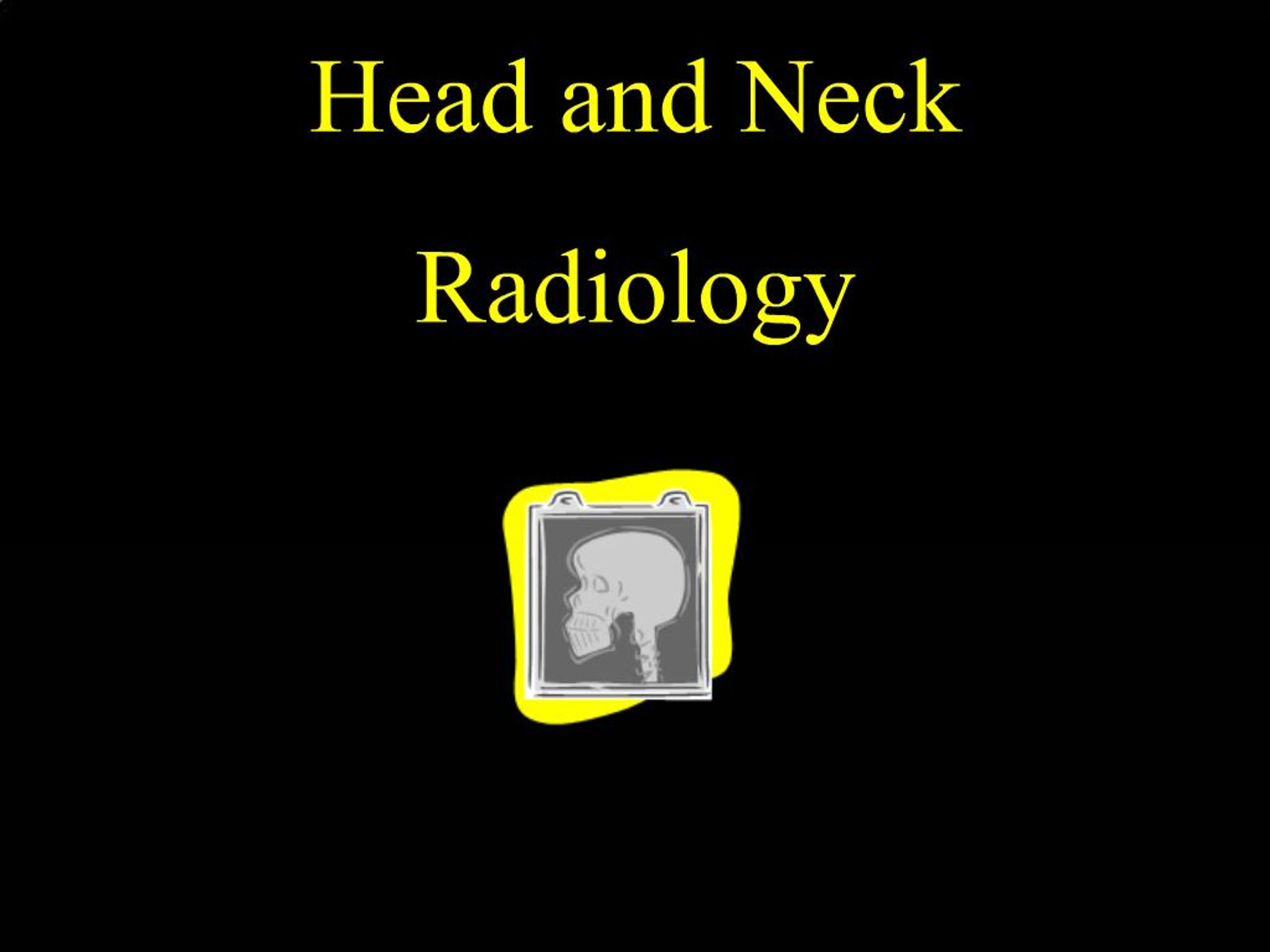 PPT - Head and Neck Radiology PowerPoint Presentation, free download ...