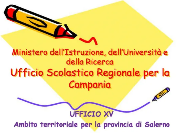 Ministero dell Istruzione, dell Universit e della Ricerca Ufficio Scolastico Regionale per la Campania