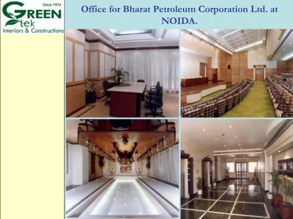 Office for Bharat Petroleum Corporation Ltd. at NOIDA.
