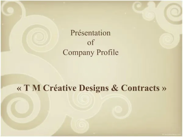 Pr sentation of Company Profile
