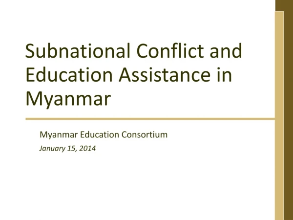 Subnational Conflict and Education A ssistance in Myanmar