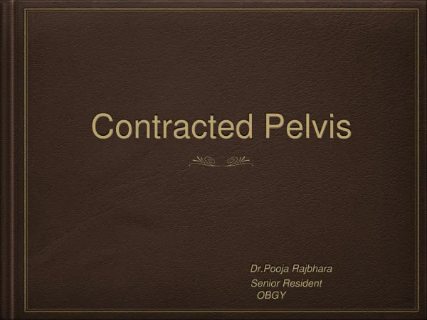 Contracted Pelvis