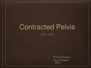 Contracted Pelvis - slide 1