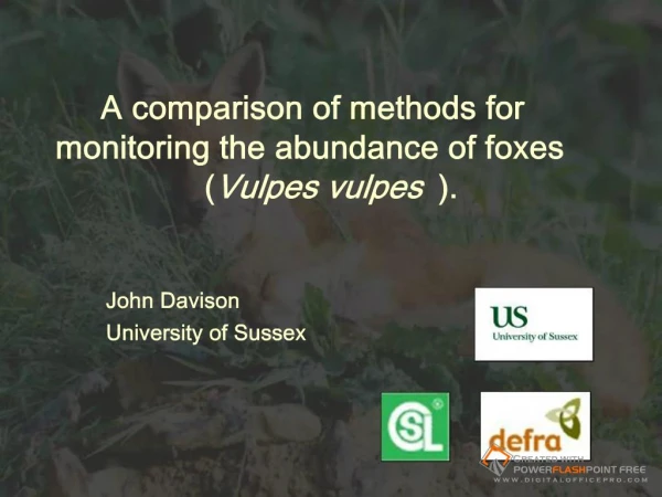 A comparison of methods for monitoring the abundance of foxes Vulpes vulpes.