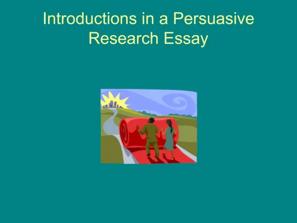 Introductions in a Persuasive Research Essay