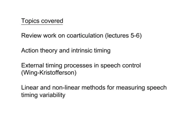 Lecture Seven Speech motor timing