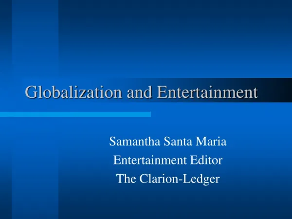 Globalization and Entertainment