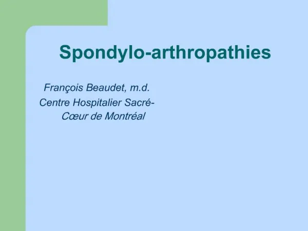 Spondylo-arthropathies
