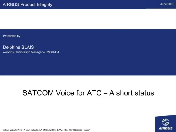 SATCOM Voice for ATC A short status