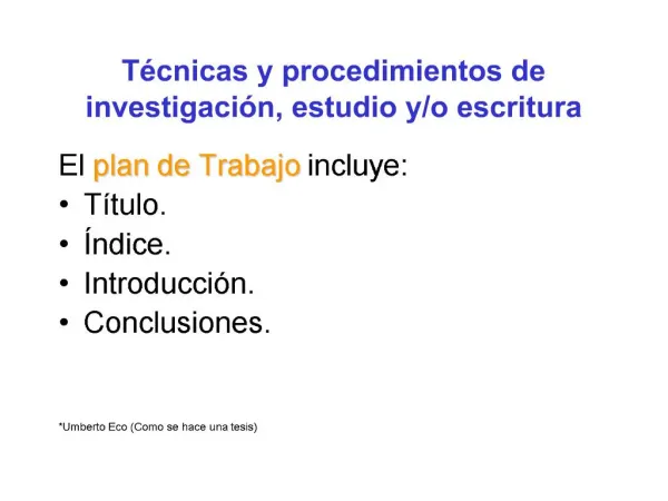 T cnicas y procedimientos de investigaci n, estudio y
