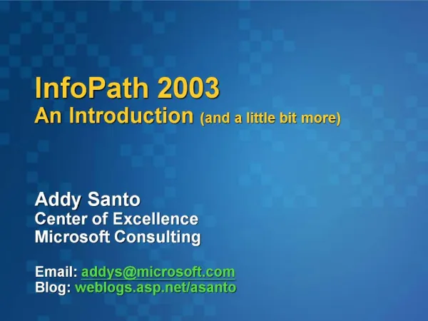InfoPath 2003 An Introduction and a little bit more