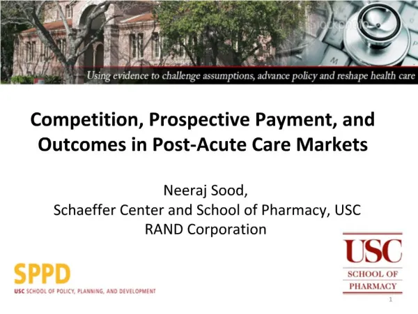 Competition, Prospective Payment, and Outcomes in Post-Acute Care Markets
