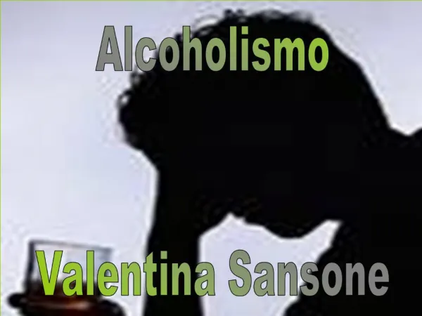 Alcoholismo Valentina Sansone