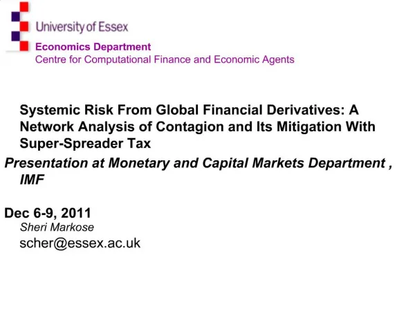 Systemic Risk From Global Financial Derivatives: A Network Analysis of Contagion and Its Mitigation With Super-Spreader