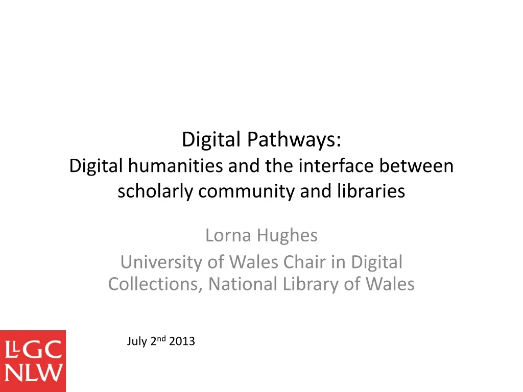 digital pathways digital humanities and the interface between scholarly community and libraries