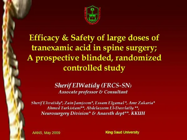 Efficacy Safety of large doses of tranexamic acid in spine surgery; A prospective blinded, randomized controlled study