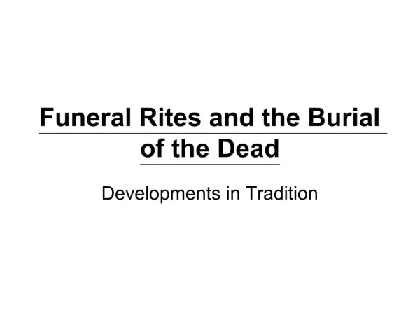 Funeral Rites and the Burial of the Dead