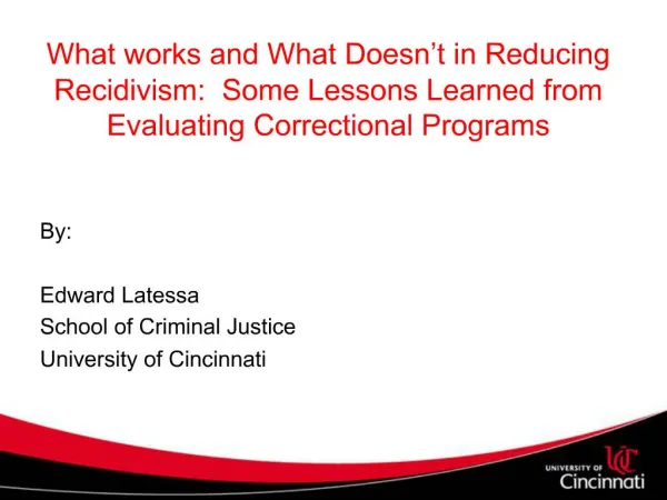 What works and What Doesn t in Reducing Recidivism: Some Lessons Learned from Evaluating Correctional Programs