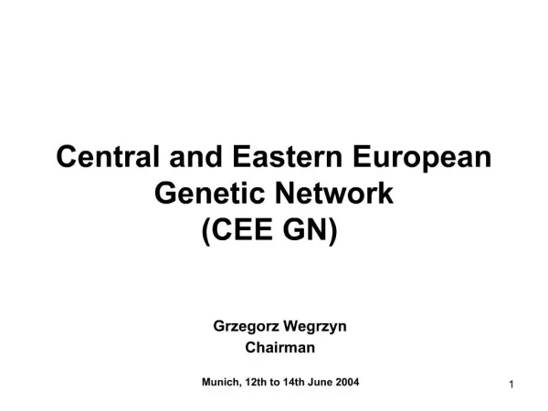 Central and Eastern European Genetic Network CEE GN