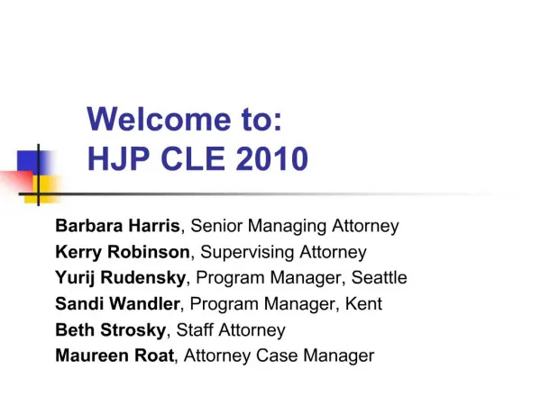 Welcome to: HJP CLE 2010