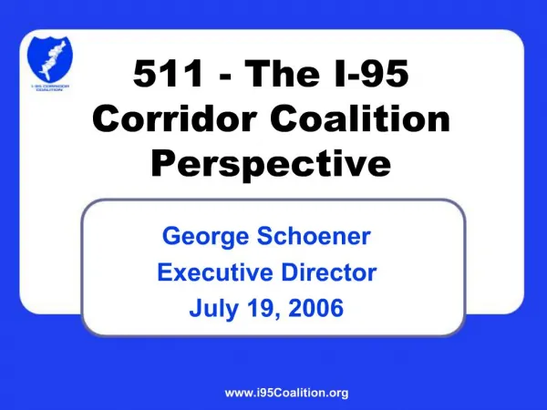511 - The I-95 Corridor Coalition Perspective