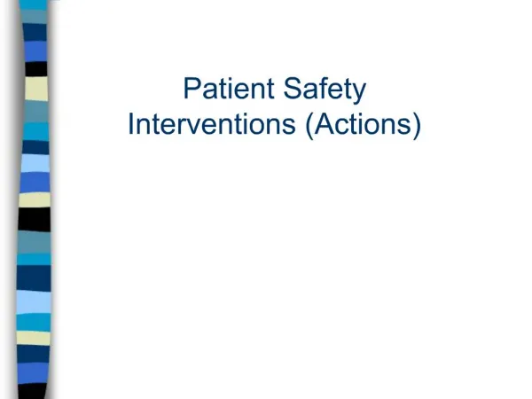 Patient Safety Interventions Actions