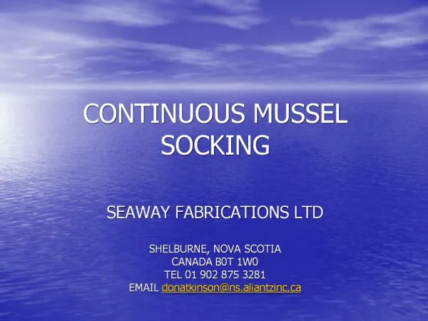 CONTINUOUS MUSSEL SOCKING