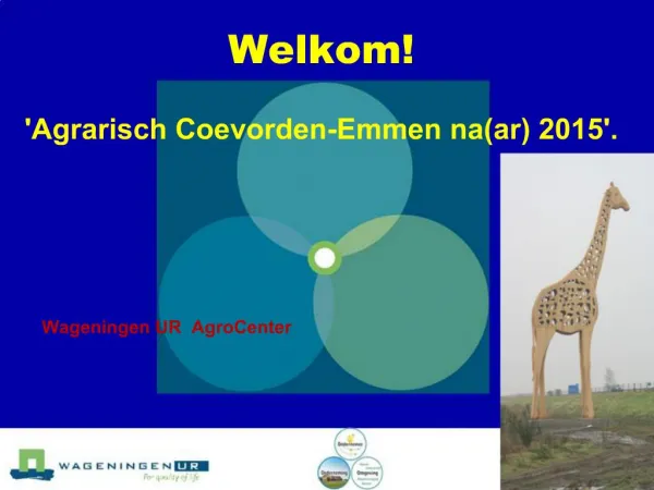 Welkom Agrarisch Coevorden-Emmen naar 2015.