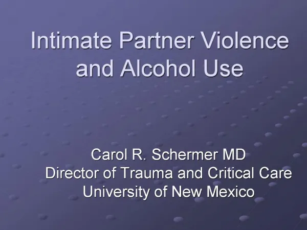 Intimate Partner Violence and Alcohol Use