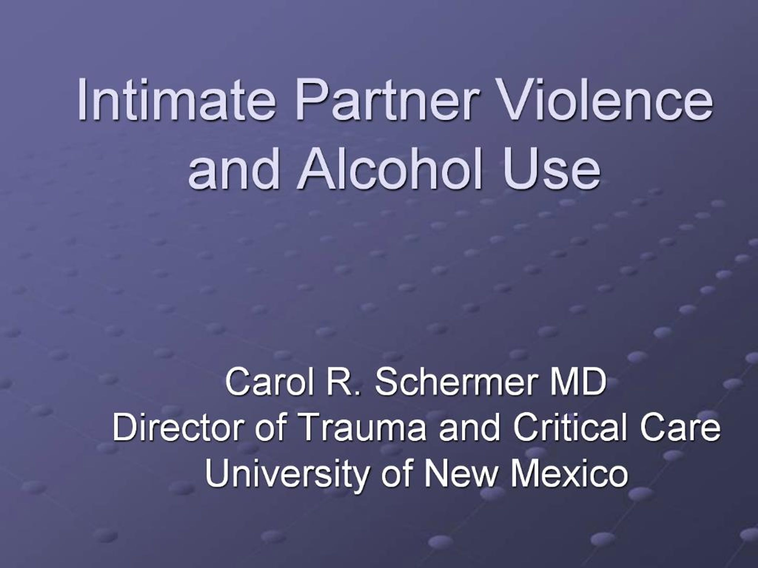 PPT - Intimate Partner Violence and Alcohol Use PowerPoint Presentation ...