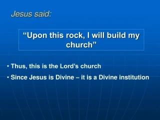 “Upon this rock, I will build my church” - slide 1