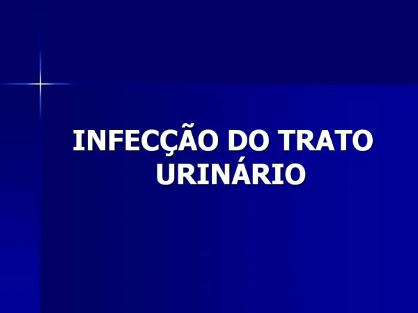 INFEC O DO TRATO URIN RIO