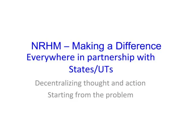 NRHM Making a Difference Everywhere in partnership with States