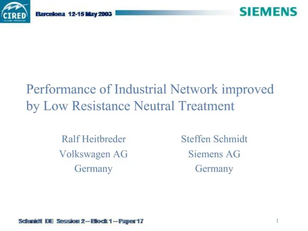 Performance of Industrial Network improved by Low Resistance Neutral Treatment