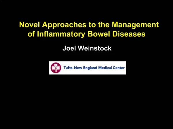 Novel Approaches to the Management of Inflammatory Bowel Diseases