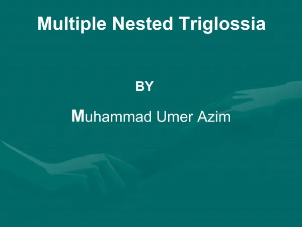 Multiple Nested Triglossia