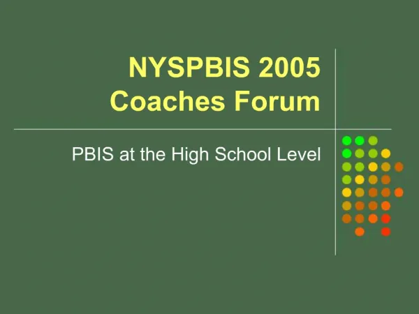 NYSPBIS 2005 Coaches Forum