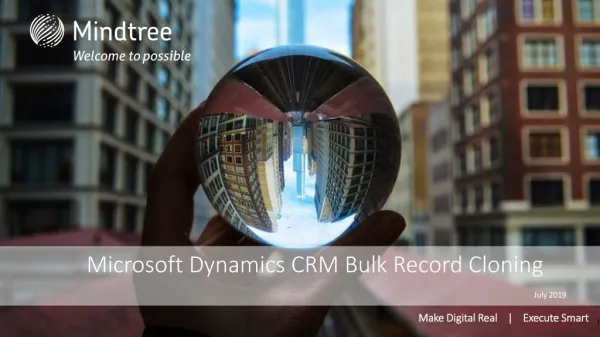 Microsoft Dynamics CRM Bulk Record Cloning July 2019