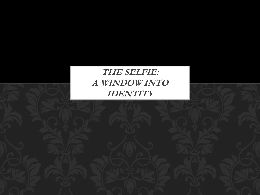the selfie a window into identity